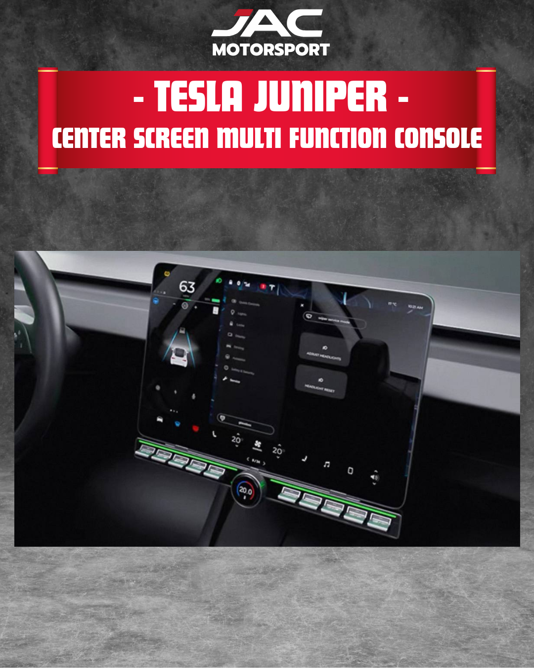 TESLA JUNIPER CENTER SCREEN MULTI FUNCTION CONSOLE