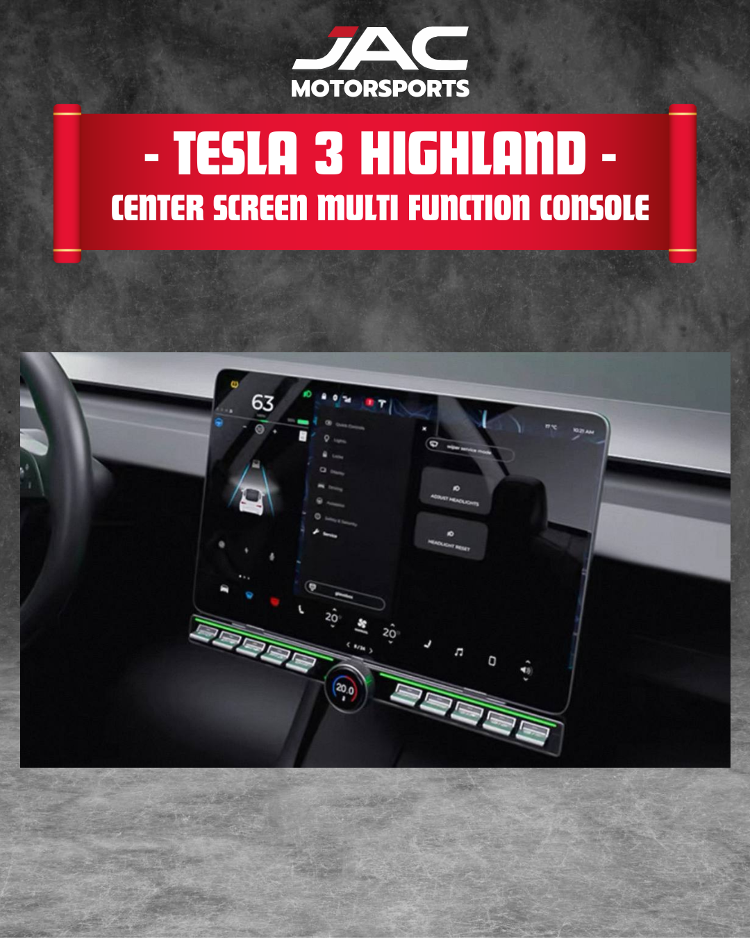 TESLA 3 HIGHLAND CENTER SCREEN MULTI FUNCTION CONSOLE